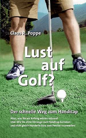 Lust Auf Golf?: Jarvis Landing de Claus R. Poppe