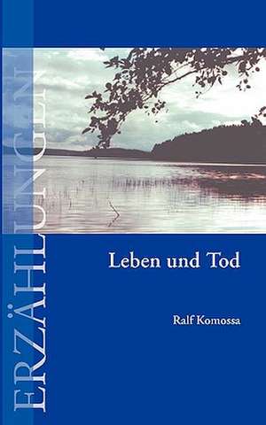 Leben Und Tod: Jarvis Landing de Ralf Komossa