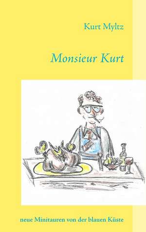 Monsieur Kurt de Kurt Myltz