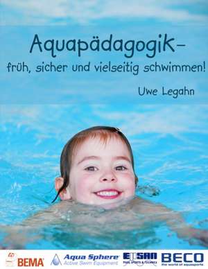 Aquapädagogik de Uwe Legahn