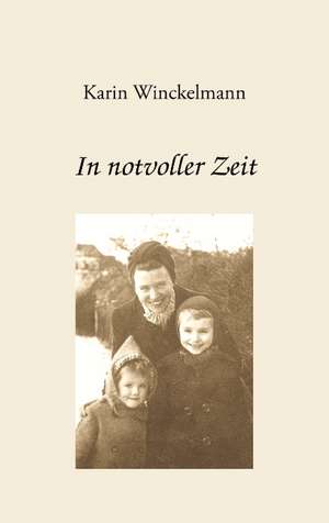 In Notvoller Zeit: 13 Zug Des Todes de Karin Winckelmann