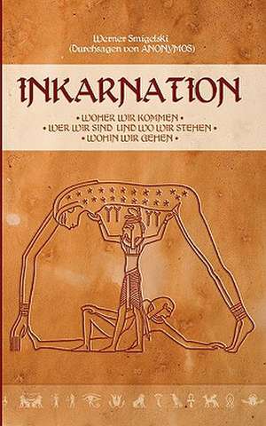 Inkarnation de Werner Smigelski