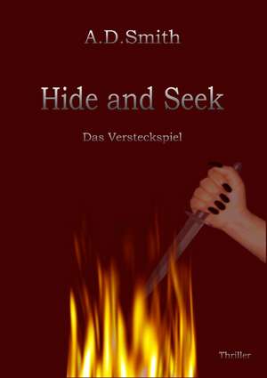 Hide and Seek de A.D. Smith