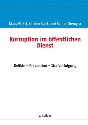 Korruption im öffentlichen Dienst de Klaus Völkel