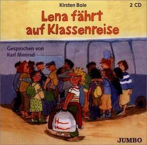 Lena fährt auf Klassenreise. 2 CDs de Kirsten Boie