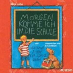 Morgen komme ich in die Schule. CD de Mira Lobe