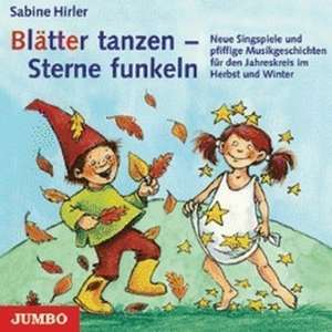 Blätter tanzen - Sterne funkeln de Sabine Hirler