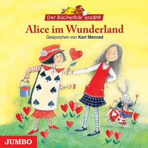 Bücherbär - Alice im Wunderland de Karl Menrad