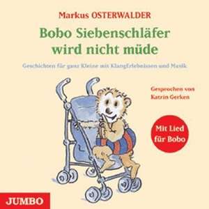 Bobo Siebenschläfer wird nicht müde de Markus Osterwalder