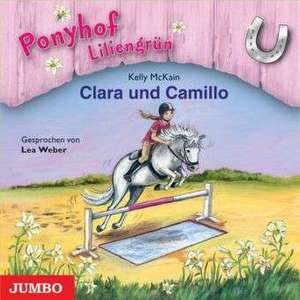 Ponyhof Liliengrün 03. Clara und Camillo de Kelly McKain