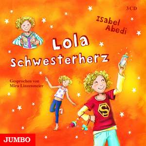 Lola Schwesterherz de Isabel Abedi