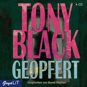 Geopfert de Tony Black