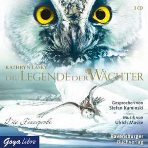 Die Legende der Wächter 06. Die Feuerprobe de Katherine Lasky