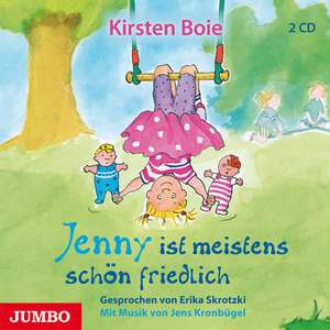 Jenny ist meistens schön friedlich de Kirsten Boie