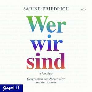 Wer wir sind de Sabine Friedrich