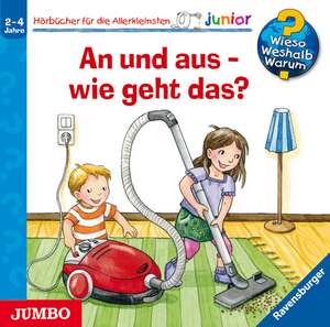 Wieso? Weshalb? Warum? - junior. An und aus - wie geht das?