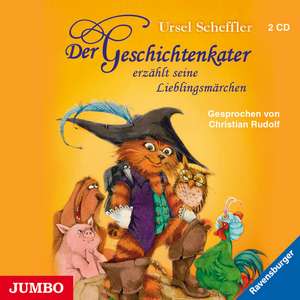 Der Geschichtenkater erzählt seine Lieblingsmärchen de Ursel Scheffler