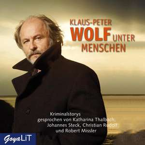 Unter Menschen de Klaus-Peter Wolf