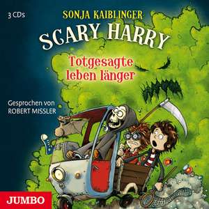 Scary Harry. Totgesagte leben länger de Sonja Kaiblinger