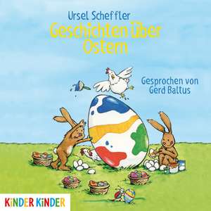 Geschichten über Ostern de Ursel Scheffler