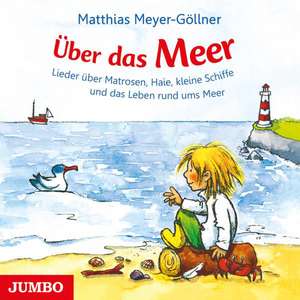 Über das Meer de Matthias Meyer-Göllner