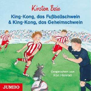 King-Kong, das Fußballschwein & King-Kong, das Geheimschwein de Kirsten Boie