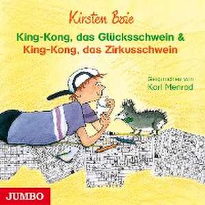 King-Kong, das Glücksschwein & King-Kong, das Zirkusschwein de Kirsten Boie