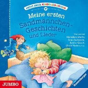 Meine erste Kinderbibliothek. Meine ersten Sandmännchen-Geschichten und Lieder de Hannelore Dierks