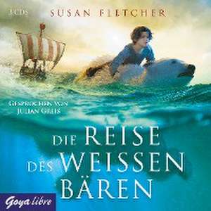 Die Reise des weißen Bären de Susan Fletcher