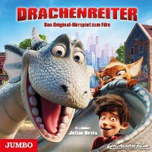 Drachenreiter. Das Original-Hörspiel zum Film de Julian Greis