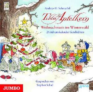 Tilda Apfelkern. Weihnachtszeit im Winterwald de Andreas H. Schmachtl