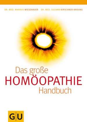 Homöopathie - Das große Handbuch de Suzann Kirschner-Brouns