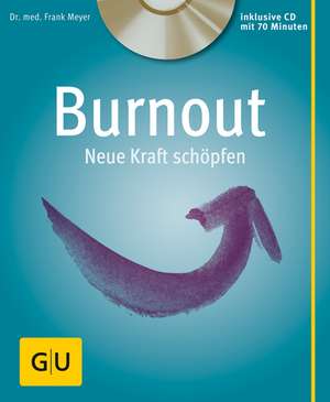 Burnout (mit CD) de Frank Meyer