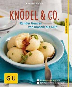 Knödel & Co. de Marianne Zunner