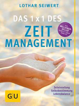 Das 1x1 des Zeitmanagement de Lothar Seiwert