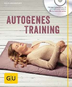 Autogenes Training (mit CD) de Delia Grasberger