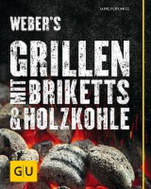 Weber's Grillen mit Briketts de Jamie Purviance