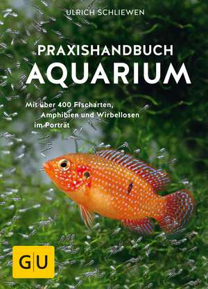 Praxishandbuch Aquarium de Ulrich Schliewen