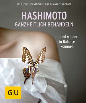 Hashimoto ganzheitlich behandeln de Markus Breitenberger