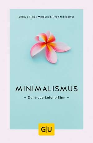 Minimalismus de Joshua Fields Millburn