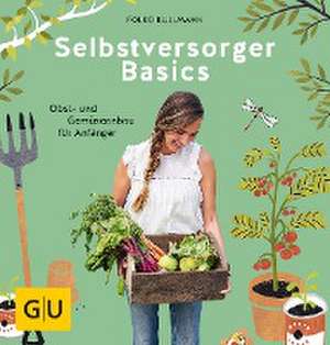 Selbstversorger Basics de Folko Kullmann