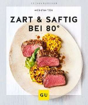 Zart & saftig bei 80° de Nico Stanitzok