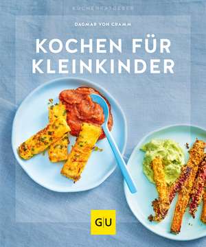 Kochen für Kleinkinder de Dagmar von Cramm