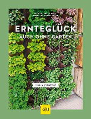 Ernteglück auch ohne Garten de Dorothea Baumjohann