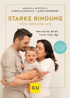 Starke Bindung von Anfang an de Manuela Apitzsch