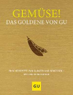 Gemüse! Das Goldene von GU de Adriane Andreas