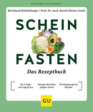 Scheinfasten - Das Rezeptbuch de Bernhard Hobelsberger