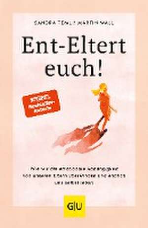 Ent-Eltert euch! de Martin Wall