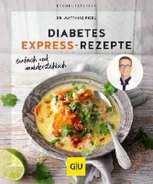 Diabetes Express-Rezepte de Matthias Riedl