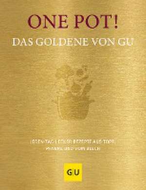 One Pot! Das Goldene von GU de Gräfe Und Unzer Verlag